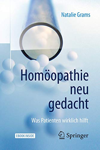 Homöopathie neu gedacht: Was Patienten wirklich hilft von Springer