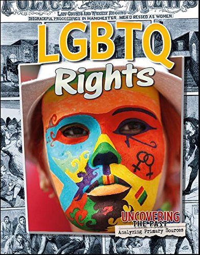 Lgbtq Rights (Uncovering the Past: Analyzing Primary Sources)