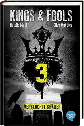 Kings & Fools 3. Verfluchte Gräber