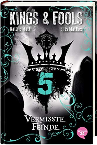 Kings & Fools 5. Vermisste Feinde