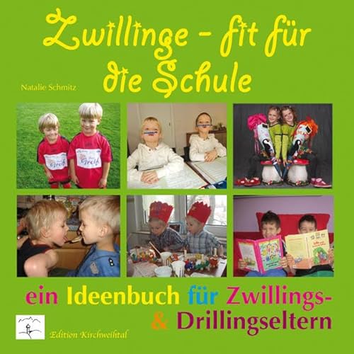 Zwillinge - fit für die Schule: Ein Ideenbuch für Zwillings- & Drillingseltern