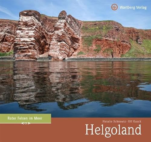 Helgoland: Farbbildband: Roter Felsen im Meer