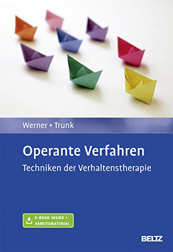 Operante Verfahren: Techniken der Verhaltenstherapie. Mit E-Book inside und Arbeitsmaterial von Psychologie Verlagsunion