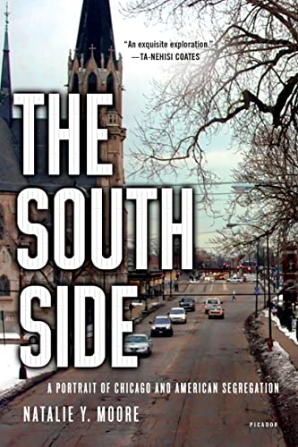 South Side: A Portrait of Chicago and American Segregation South Side: A Portrait of Chicago and American Segregation von Picador USA