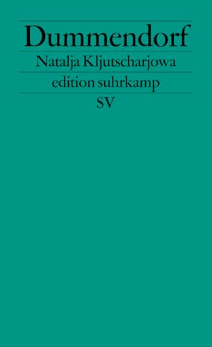 Dummendorf: Roman. Deutsche Erstausgabe (edition suhrkamp) von Suhrkamp Verlag