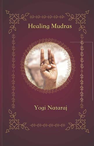 Healing Mudras: Yoga of the Hands von ISBN Services