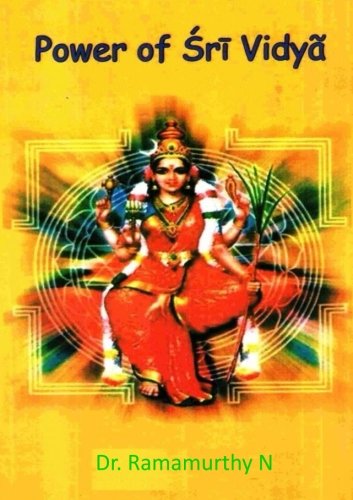 Power of Sri Vidya: The secrets Demystified with Lucid English Redering von CreateSpace Independent Publishing Platform