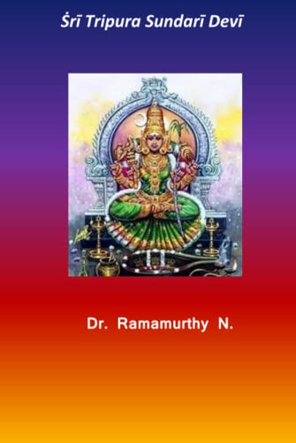 Ṡrī Tripura Sundarī Devī: 3rd of Dasha Maha Vidya von Independently published