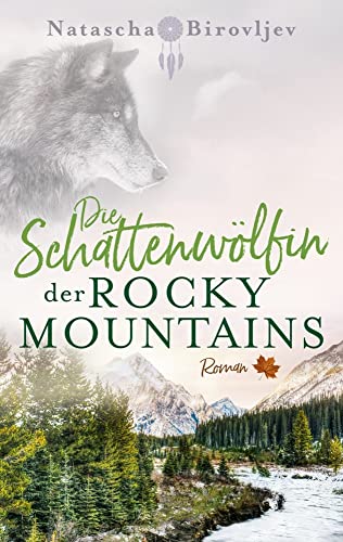 Die Schattenwölfin der Rocky Mountains (Willow Ranch Reihe - Band 4) von NOVA MD