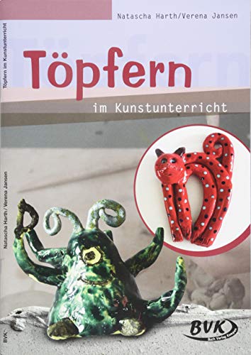 Töpfern im Kunstunterricht: 1. bis 5. Klasse von Buch Verlag Kempen