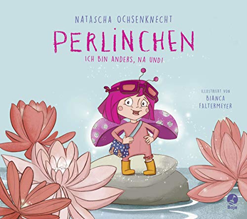 Perlinchen - Ich bin anders, na und!