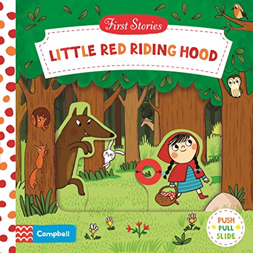 Little Red Riding Hood: A Push, Pull, Slide Book (Campbell First Stories) von Campbell Books