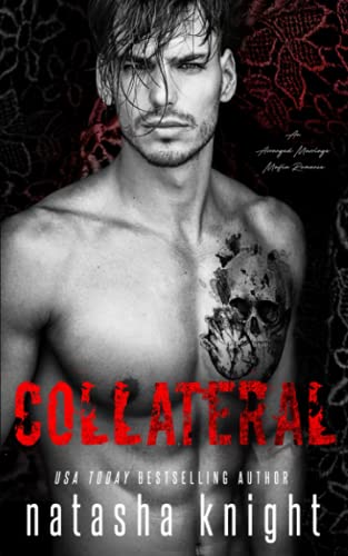 Collateral: an Arranged Marriage Mafia Romance (Collateral Damage Series, Band 1) Collateral: an Arranged Marriage Mafia Romance (Collateral Damage Series, Band 1) von Independently Published