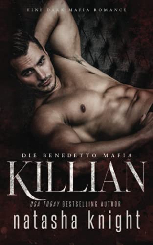Killian: Die Benedetto Mafia Killian: Die Benedetto Mafia