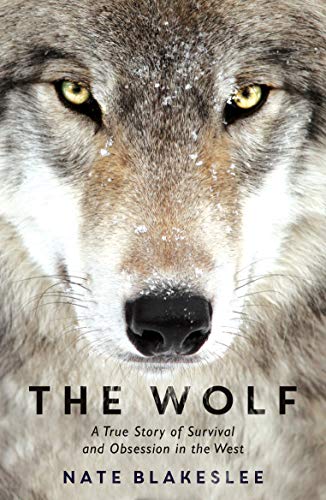 The Wolf: A True Story of Survival