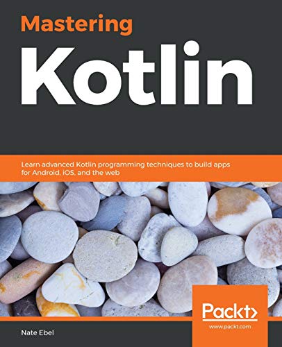 Mastering Kotlin Mastering Kotlin von Packt Publishing