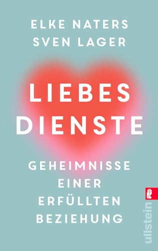 Liebesdienste: Geheimnisse einer erfüllten Beziehung | Von den Gründern der School of Love
