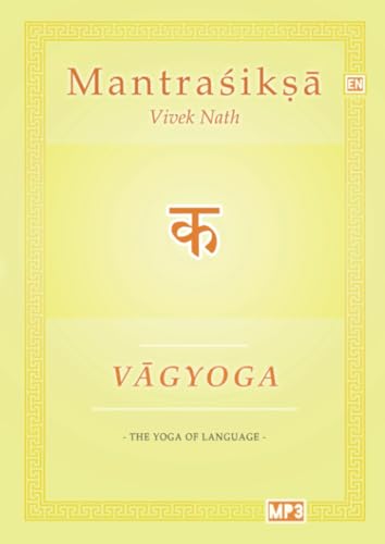 Vagyoga Sanskrit: The Yoga of Language von Shiva Unlimited Publications