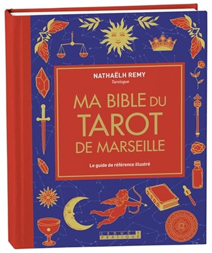 Ma bible du tarot de Marseille - édition de luxe: Le guide de référence illustré von LEDUC.S
