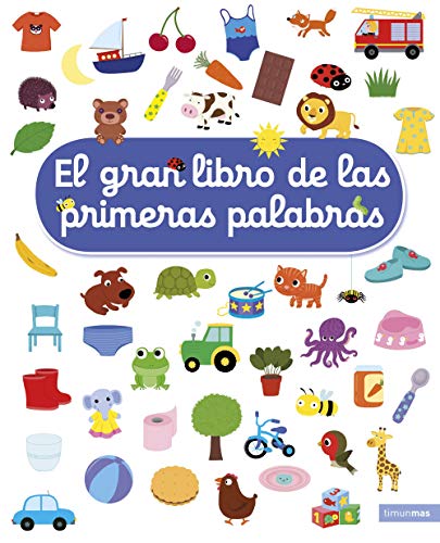 El gran libro de las primeras palabras von Timun Mas Infantil