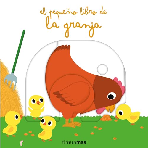 El pequeño libro de la granja (Libros con mecanismos) von Timun Mas Infantil