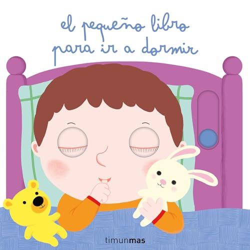 El pequeño libro para ir a dormir (Libros con mecanismos)