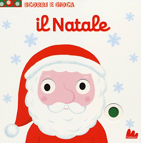 Il Natale. Scorri e gioca von Gallucci