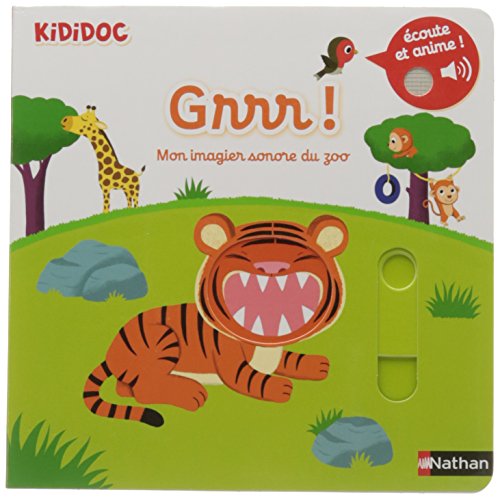 Grrr ! Mon imagier sonore et animé du zoo - Kididoc: Mon imagier sonore du zoo