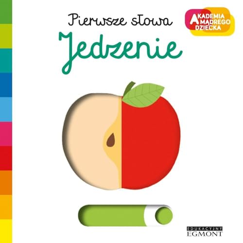 Jedzenie. Akademia mÄdrego dziecka. Pierwsze sĹowa - Nathalie Choux [KSIÄĹťKA]