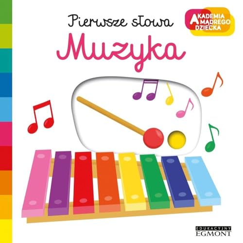 Muzyka. Akademia mÄdrego dziecka. Pierwsze sĹowa - Nathalie Choux [KSIÄĹťKA]