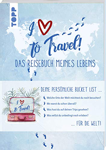 I Love to Travel: Das Reisebuch meines Lebens. Bullet Diary mit Anleitungs-Booklet und Schablone