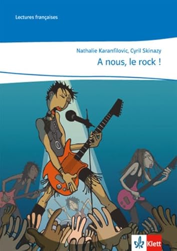 A nous, le rock !: Lektüre mit Audio-CD Klasse 10/11: A2+ (Lectures françaises) von Klett