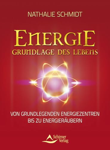 Energie - Grundlage des Lebens: Von grundlegenden Energiezentren bis zu Energieräubern Energie - Grundlage des Lebens: Von grundlegenden Energiezentren bis zu Energieräubern