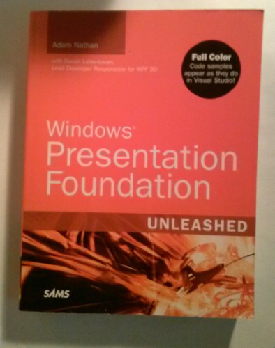 Windows Presentation Foundation Unleashed