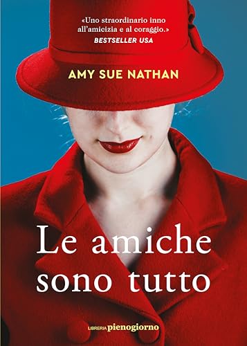 Le amiche sono tutto von Libreria Pienogiorno