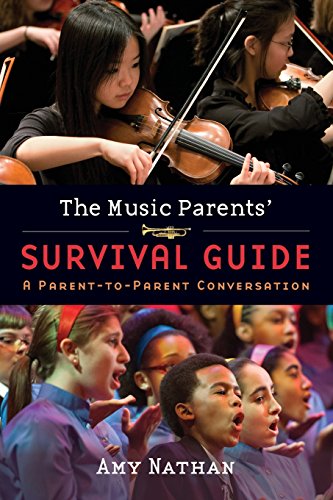 The Music Parents' Survival Guide: A Parent-To-Parent Conversation von Oxford University Press, USA