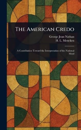 The American Credo The American Credo von Anson Street Press