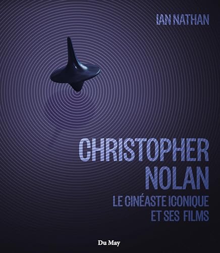 Christopher Nolan: Le cinéaste iconique et ses films von DU MAY