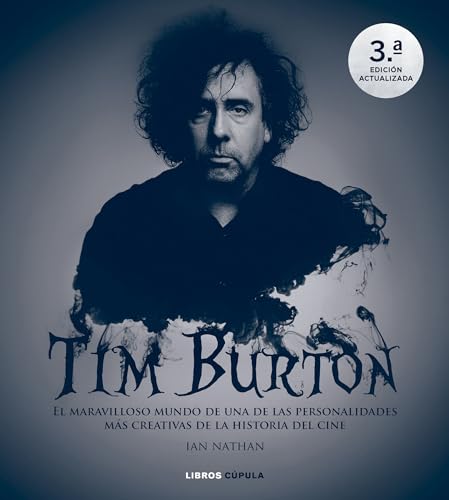 Tim Burton. Nueva edición actualizada: Genio y obra de un icono del cine von Libros Cúpula