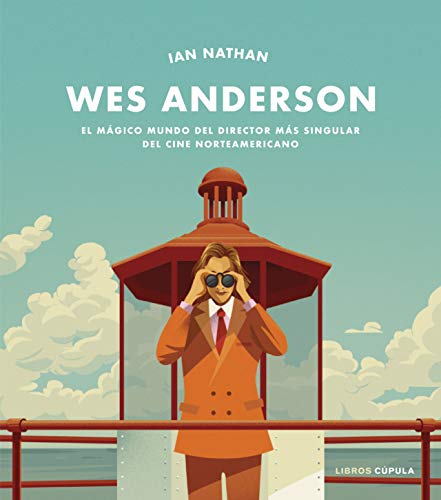 Wes Anderson: El mágico mundo del director más singular del cine norteamericano Wes Anderson: El mágico mundo del director más singular del cine norteamericano von Libros Cúpula