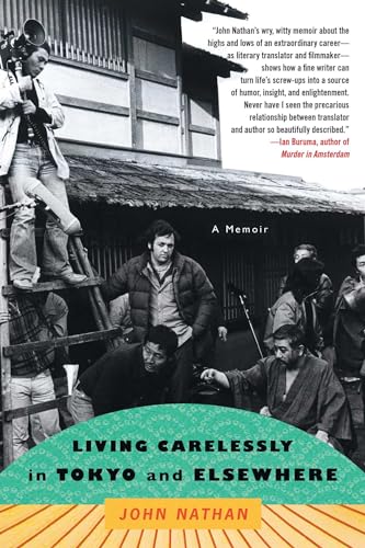 Living Carelessly in Tokyo and Elsewhere: A Memoir von Free Press