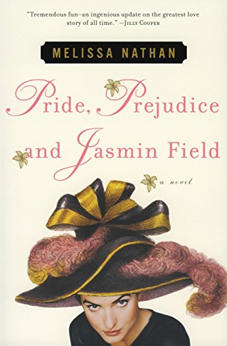 Pride, Prejudice and Jasmin Field: A Novel