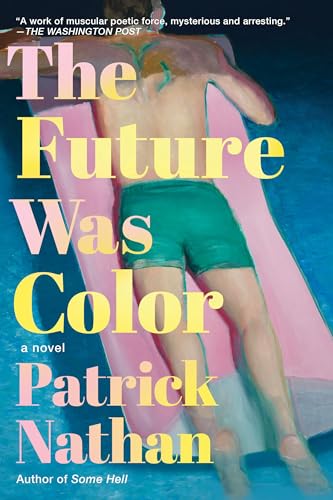 The Future Was Color: A Novel The Future Was Color: A Novel von Counterpoint