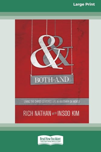 Both-And: Living the Christ-Centered Life in an Either-Or World (16pt Large Print Format) von ReadHowYouWant