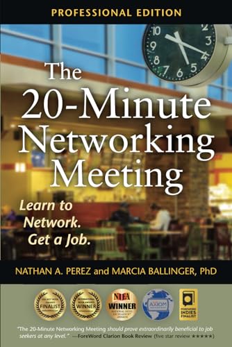 The 20-Minute Networking Meeting - Professional Edition: Learn to Network. Get a Job. von Career Innovations Press