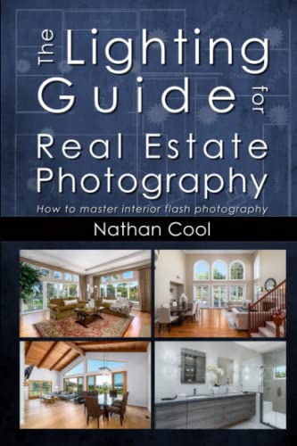 The Lighting Guide for Real Estate Photography: How to master interior flash photography von Independently published