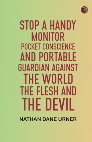 Stop A Handy Monitor, Pocket Conscience and Portable Guardian against the World, the Flesh and the Devil von Zinc Read
