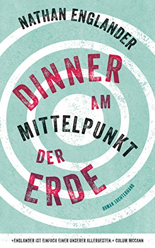Dinner am Mittelpunkt der Erde: Roman von Luchterhand Literaturverlag