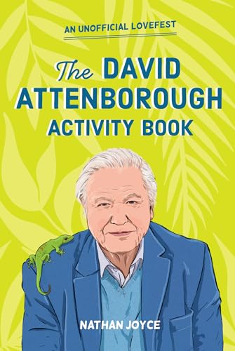 The David Attenborough Activity Book: Quizzes, puzzles and trivia on a national treasure