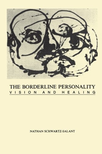 The Borderline Personality: Vision and Healing